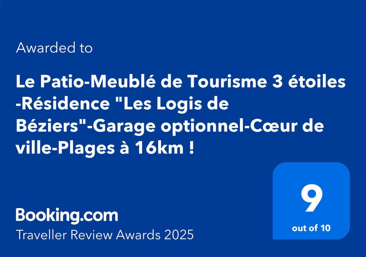 "Le Patio"-Meuble De Tourisme 3 Etoiles -Residence "Les Logis De Beziers"-Garage Optionnel-Coeur De Ville-Plages A 16Km ! Экстерьер фото